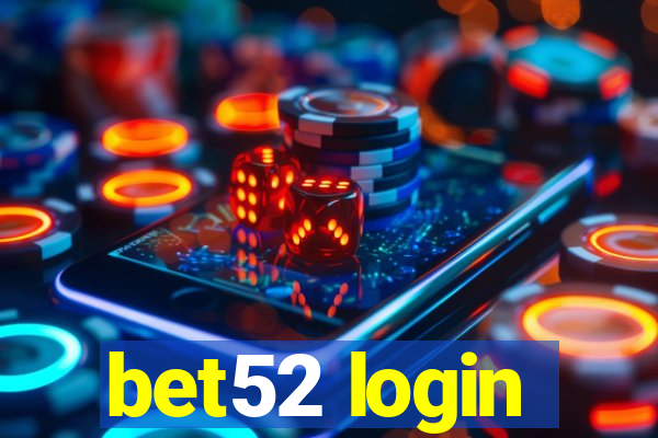 bet52 login